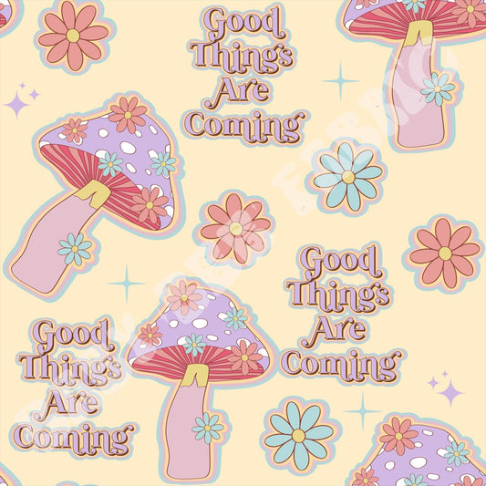 Good Things Are Coming