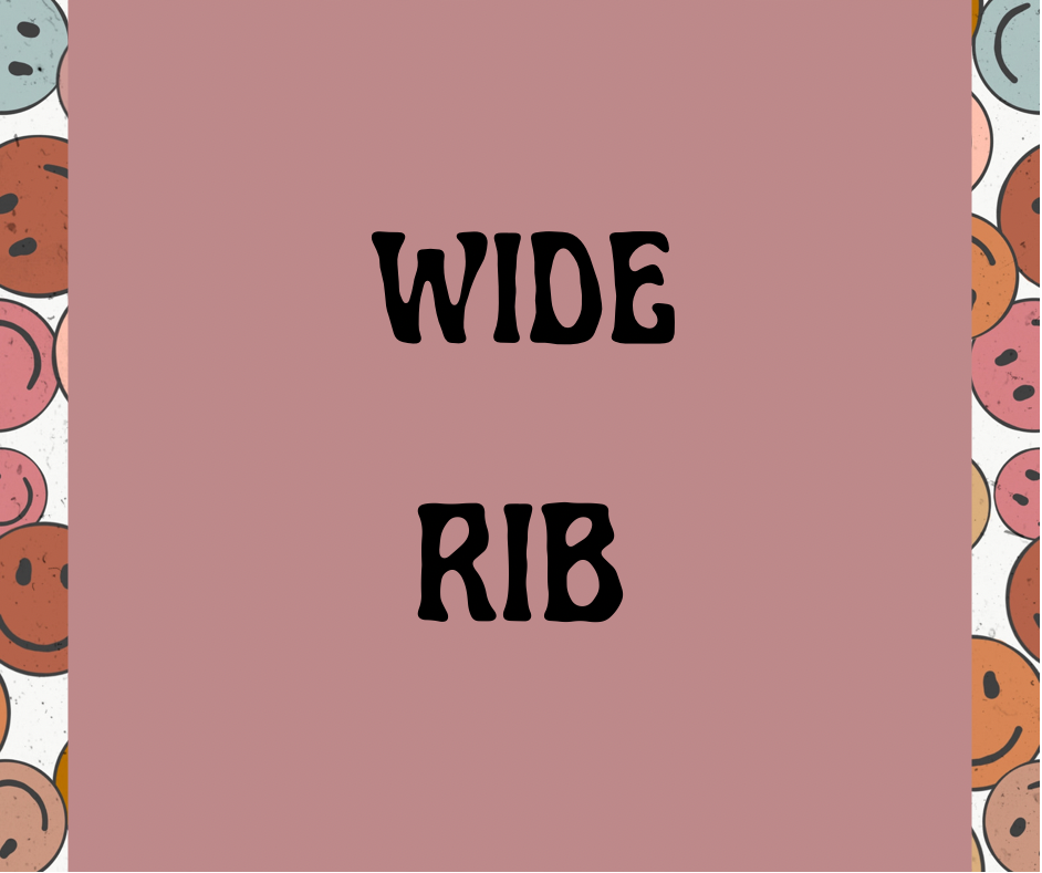 Custom Wide Rib